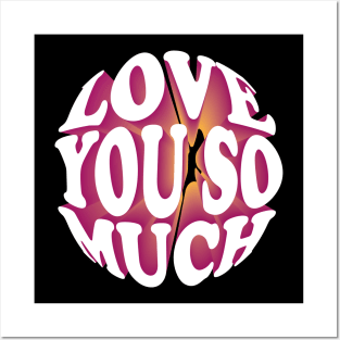 Love you so much in 3D text Posters and Art
